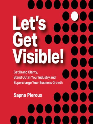 cover image of Let's Get Visible!